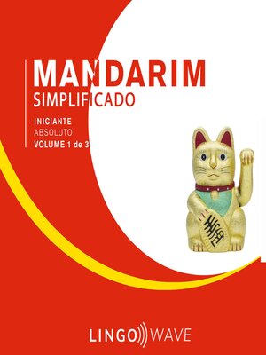 cover image of Mandarim Simplificado--Iniciante Absoluto--Volume 1 de 3